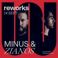 Minus & Zianos Reworks Festival 2022