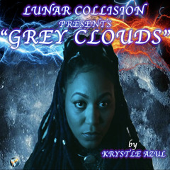 Krystle Azul - Grey Clouds