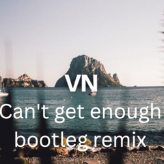 Can't Get Enought - Bootleg - Free Download