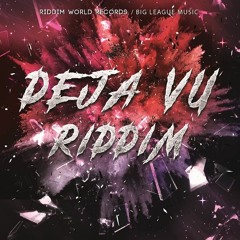 Deja Vu Riddim Preview Mixtape September 2021
