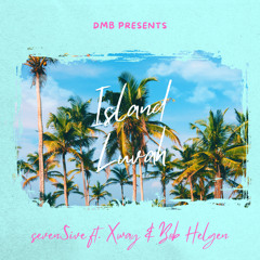 Island Luvah ft. Xway & Bob Helgen