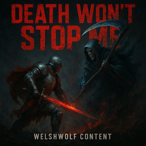 DEATH WON'T STOP ME