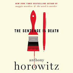 [View] EBOOK 💌 The Sentence Is Death: A Novel by  Anthony Horowitz,Rory Kinnear,Harp