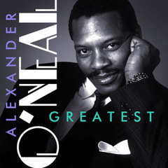 Alexander O'Neal GREATEST HITS!