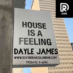 House is a feeling Dayle James live on Divine Radio London 13th Feb 2026