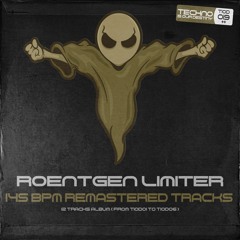 Roentgen Limiter - 145 BPM REMASTERED TRACKS (12 tracks album) #35 BEST HT BEATPORT