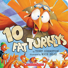 download KINDLE 📂 10 Fat Turkeys by  Tony Johnston &  Rich Deas [PDF EBOOK EPUB KIND