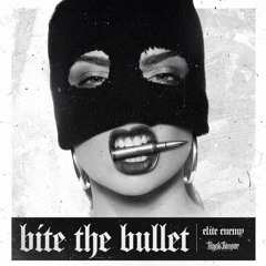 Elite Enemy - Bite The Bullet (Radio Edit)