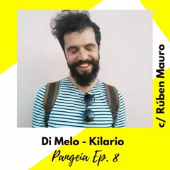 Pangeia Ep 8 | Di Melo | Kilario
