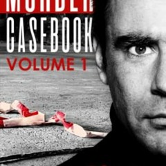 ACCESS KINDLE 🖌️ Murder Casebook Volume 1: 12 Shocking True Crime Cases by  Prash Ga