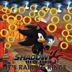 Shadow the Hedgehog - It's Raining Rings