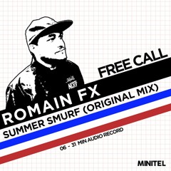 FREE CALL #11 : Romain FX - Summer Smurf