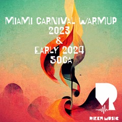2023 Miami Carnival Warmup | Rizen Music