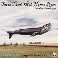 Those Mad High Hopes Rock [SmashUp](Panic! At The Disco, Queen, Michael Jackson, The Police + more!)