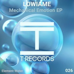 Lowiame - Mechanical Emotion (Original Mix)