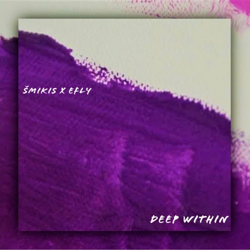 Šmikis X eFly - Deep Within