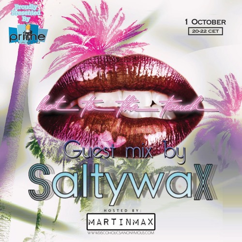 Hot To The Touch 011021 with Saltywax & MartinMax on Prime Radio