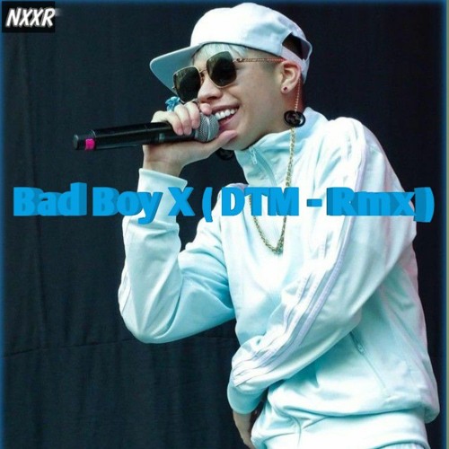 Bad Boy X ( DTM - Rmx ) 2K23