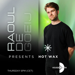 HOT WAX 003 Vinyl Radio Show ~ Club House