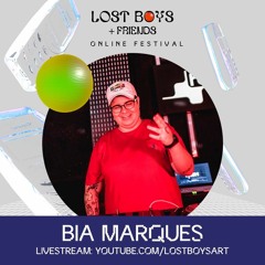 BIA MARQUES @ FESTIVAL ONLINE LOST BOYS + FRIENDS
