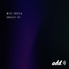 Oddcast 191 Miss Sheila
