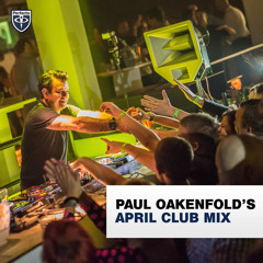 Paul Oakenfold’s April Club Mix