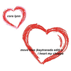 move love (kaytranada edit) x i heart my choppa