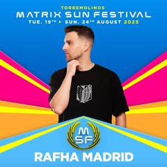 MATRIX SUN FESTIVAL 2025 • SET BY RAFHA  MADRID