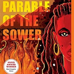 VIEW PDF 📙 Parable of the Sower: A Graphic Novel Adaptation by  Damian Duffy,Octavia
