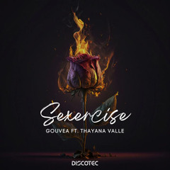 Gouvea ft. Thayana Valle - Sexercise