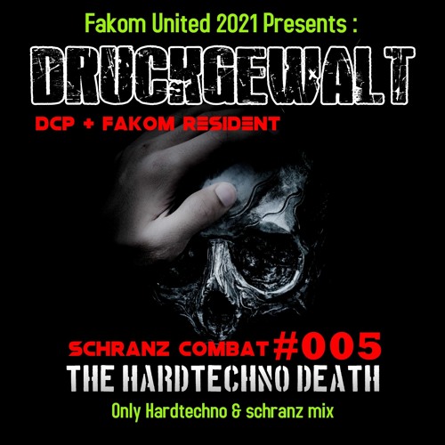 Druckgewalt @ Fakom United - The Hardtechno Death #005 - Schranz Combat