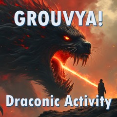 Draconic Activity