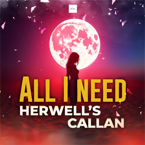 Herwell's Callan - All I Need (Long Play)