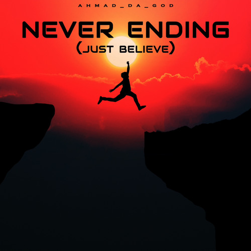 Never ending (just Believe)