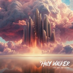 Holy Walker - Ascention