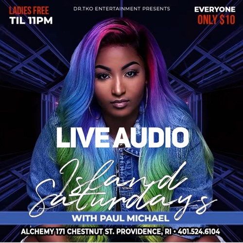 LIVE AUDIO! PAUL MICHAEL LIVE AT ISLAND SATURDAYS ON NOV 19TH