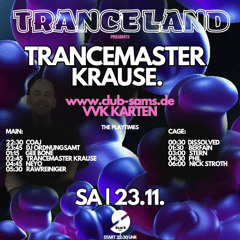 Tranceland w/ Trancemaster Krause 23.11.24