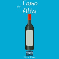 Ricky Dollar - Tamo En Alta (Prod By Wiliams)