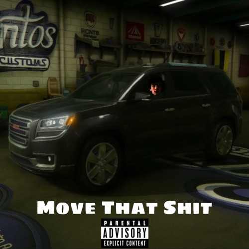 Move That Shit (ft. big tony & drewskii)