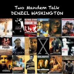 Two Mandem Talk DENZEL WASHINGTON