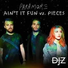 Paramore - Ain't It Fun (DJZ 'Pieces' Edit)