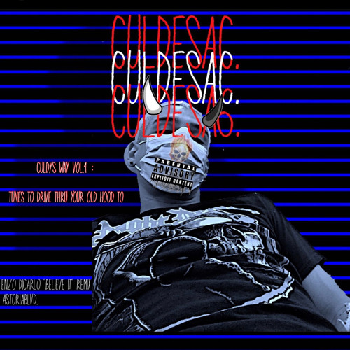 CULDYS WAY VOL.1 : TUNES TO DRIVE THRU YOUR OLD HOOD TO
