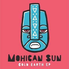Mohican Sun - Dont Wait