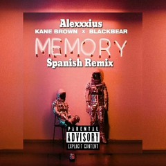 Alexxxius - Memory (Spanish Remix) ft. Kane Brown & Blackbear (Prod. By Fresh Music)