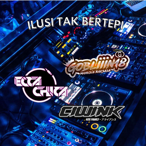 ILUSI TAK BERTEPI 2K25 SUPER EXC [ RIO & CIWINK HDS Ft. ECHA CHICHA27 ] #KEEP GOBLIIIN18