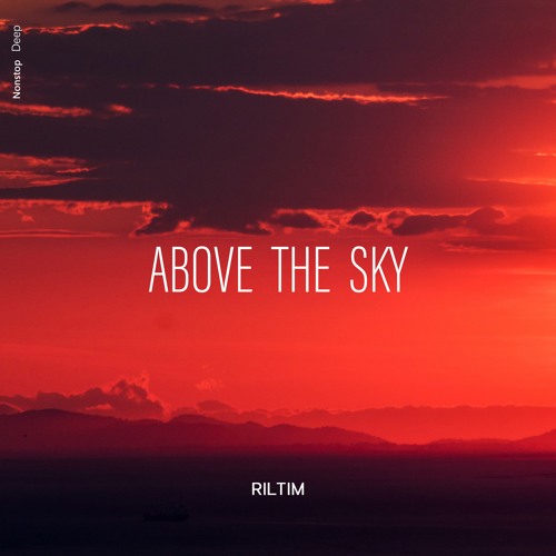 RILTIM - Above the Sky