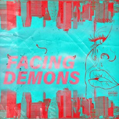 Facing Demons