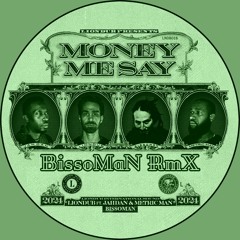 LionDub Feat. Jahdan & Metric Man - Money Me Say (BissoMaN RmX)