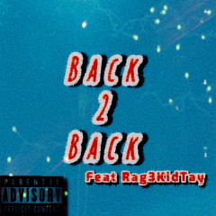 UknowS5 - Back 2 Back feat Rag3KidTay