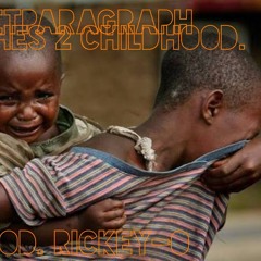 Ashes 2 Childhood (2013) prod. Rickey O